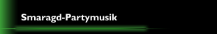 Smaragd-Partymusik
